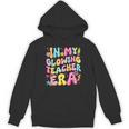 In My Glowing Teacher Era Teaching Back To School Unisex Hoodie, trending gift In My Glowing Teacher Era Teaching Back To School Unisex Hoodie, trending gift