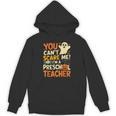 Halloween Preschool Teacher You Can't Scare Me Im A Teacher Unisex Hoodie, trending gift Halloween Preschool Teacher You Can't Scare Me Im A Teacher Unisex Hoodie, trending gift