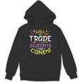 Halloween Teacher Will Trade Students For Candy Women Men Unisex Hoodie, trending gift