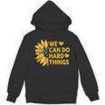 We Can Do Hard Things Kids Teacher Back To School Unisex Hoodie, trending gift We Can Do Hard Things Kids Teacher Back To School Unisex Hoodie, trending gift