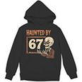 Haunted By 67 Halloween 67 Meme Six Seven Teacher Unisex Hoodie, trending gift Haunted By 67 Halloween 67 Meme Six Seven Teacher Unisex Hoodie, trending gift