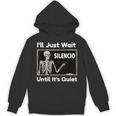 I'Ll Just Wait Until It's Quiet Spanish Teacher Halloween Men Women Kids Unisex Hoodie, trending gift