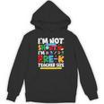 I'm Not Short I'm Pre-K Teacher Size Back To School Teacher Unisex Hoodie, trending gift I'm Not Short I'm Pre-K Teacher Size Back To School Teacher Unisex Hoodie, trending gift