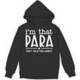 I'm That Paraprofessional They Told You About Para Teacher Unisex Hoodie, trending gift I'm That Paraprofessional They Told You About Para Teacher Unisex Hoodie, trending gift