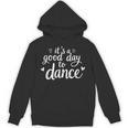 It's A Good Day To Dance Dancer Dancing Dance Teacher Unisex Hoodie, trending gift It's A Good Day To Dance Dancer Dancing Dance Teacher Unisex Hoodie, trending gift
