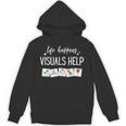 Life Happens Visuals Help Special Education Teacher Aide Men Women Unisex Hoodie, trending gift Life Happens Visuals Help Special Education Teacher Aide Men Women Unisex Hoodie, trending gift