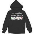 Life Happens Visuals Help Special Education Teacher Aide Unisex Hoodie, trending gift Life Happens Visuals Help Special Education Teacher Aide Unisex Hoodie, trending gift