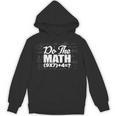 Do The Math 67 Meme Six Seven Men Women Teacher Unisex Hoodie, trending gift Do The Math 67 Meme Six Seven Men Women Teacher Unisex Hoodie, trending gift