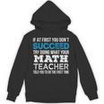 Math Teacher If At First You Don't Succeed Unisex Hoodie, trending gift Math Teacher If At First You Don't Succeed Unisex Hoodie, trending gift
