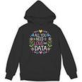 All You Need Is Love And Data Teacher Valentine's Day Unisex Hoodie, trending gift