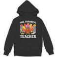 One Thankful Teacher Turkey Thanksgiving Teaching Unisex Hoodie, trending gift