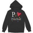 P Is For Preschool Teacher Student Back To School Unisex Hoodie, trending gift P Is For Preschool Teacher Student Back To School Unisex Hoodie, trending gift