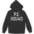 PE SQUAD Physical Education PE Teacher Team Kids Gym Crew Unisex Hoodie, Pe Teacher Gifts, trending gift PE SQUAD Physical Education PE Teacher Team Kids Gym Crew Unisex Hoodie, Pe Teacher Gifts, trending gift