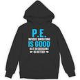 PE Teacher Art For Men Women Gym Teacher Appreciation Unisex Hoodie, Pe Teacher Gifts, trending gift