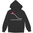 I Have Potential Energy Physics Science Teachers Unisex Hoodie, Science Teacher Gifts, trending gift I Have Potential Energy Physics Science Teachers Unisex Hoodie, Science Teacher Gifts, trending gift