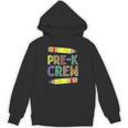 Pre-K Crew PreK Teachers Back To School Unisex Hoodie, trending gift