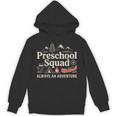 Pre-K Squad Adventure Camping Preschool Teacher Boy Girl Kid Unisex Hoodie, trending gift Pre-K Squad Adventure Camping Preschool Teacher Boy Girl Kid Unisex Hoodie, trending gift