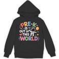 Pre-K Is Out Of This World Space Planets Teacher Unisex Hoodie, trending gift Pre-K Is Out Of This World Space Planets Teacher Unisex Hoodie, trending gift