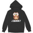 Quien Who Owl Spanish Teacher Unisex Hoodie, trending gift