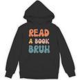 Read A Book Bruh English Teacher Reading Literature Unisex Hoodie, English Teacher Gifts, trending gift