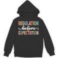 Regulation Before Expectation Cute ABA SPED Teacher Therapy Unisex Hoodie, trending gift Regulation Before Expectation Cute ABA SPED Teacher Therapy Unisex Hoodie, trending gift