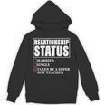 Relationship Status Taken By Super Hot Teacher Unisex Hoodie, Super Teacher Gifts, trending gift Relationship Status Taken By Super Hot Teacher Unisex Hoodie, Super Teacher Gifts, trending gift