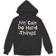 Retro We Can Do Hard-Things Teacher Back To School Unisex Hoodie, trending gift Retro We Can Do Hard-Things Teacher Back To School Unisex Hoodie, trending gift