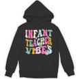 Retro Infant Teacher Vibes Women Daycare Teacher Unisex Hoodie, trending gift Retro Infant Teacher Vibes Women Daycare Teacher Unisex Hoodie, trending gift