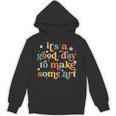 Retro It's a Good Day To Make Some Art Teacher Student Unisex Hoodie, trending gift Retro It's a Good Day To Make Some Art Teacher Student Unisex Hoodie, trending gift