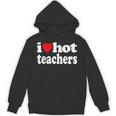 Retro I Love Hot Teachers Vintage I Heart Hot Teacher Men Women Girls Kids Unisex Hoodie, trending gift