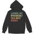 Retro Scientist Warning May Talk About Science Teacher Unisex Hoodie, Science Teacher Gifts, trending gift Retro Scientist Warning May Talk About Science Teacher Unisex Hoodie, Science Teacher Gifts, trending gift