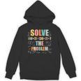 Retro Solve The Problem 67 Meme Joke Math Teacher Unisex Hoodie, trending gift Retro Solve The Problem 67 Meme Joke Math Teacher Unisex Hoodie, trending gift