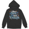 Shhh Just Use Visuals SPED Special Education Teacher Men Women Unisex Hoodie, trending gift