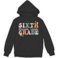 Sixth Grade Dream Team First Day Of 6th Grade Teachers Unisex Hoodie, First Grade Teacher Gifts, trending gift