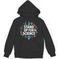 Stand Up For Science STEM Advocacy Pro Scientific Teacher Unisex Hoodie, Science Teacher Gifts, trending gift