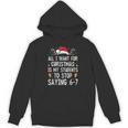 Stop Saying 6-7 Teacher 67 Christmas Meme Six Seven Unisex Hoodie, trending gift Stop Saying 6-7 Teacher 67 Christmas Meme Six Seven Unisex Hoodie, trending gift
