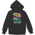 Super Hero Teacher Superheroes Unisex Hoodie, Super Teacher Gifts, trending gift