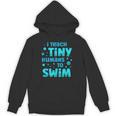Swimming Teacher I Teach Tiny Humans To Swim Swim Instructor Unisex Hoodie, trending gift