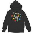 I Teach Awesome Kids Shirt Autism Special Education Teacher Unisex Hoodie, trending gift I Teach Awesome Kids Shirt Autism Special Education Teacher Unisex Hoodie, trending gift