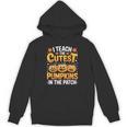 I Teach The Cutest Pumpkins Shirt Teachers Halloween Unisex Hoodie, trending gift I Teach The Cutest Pumpkins Shirt Teachers Halloween Unisex Hoodie, trending gift
