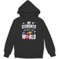 Teacher Tee My Students Are Out Of This World Space Unisex Hoodie, trending gift