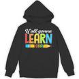 Teacher Y'All Gonna Learn Today First Day Of School Unisex Hoodie, trending gift Teacher Y'All Gonna Learn Today First Day Of School Unisex Hoodie, trending gift
