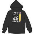 Lets Do This Test Day State Testing Teacher Motivational Unisex Hoodie, trending gift