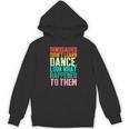 Vintage Dinosaurs Didn't Learn Dance Dance Teacher Unisex Hoodie, trending gift Vintage Dinosaurs Didn't Learn Dance Dance Teacher Unisex Hoodie, trending gift