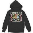 I Want To Be A Schwa It's Never Stressed Reading Teacher Unisex Hoodie, trending gift I Want To Be A Schwa It's Never Stressed Reading Teacher Unisex Hoodie, trending gift