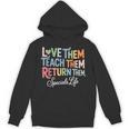 Women Teach Them Love Them Return Them Specials Teacher Life Unisex Hoodie, trending gift