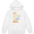 It's A Good Day To Make Music Music Lover Teacher Unisex Hoodie, trending gift It's A Good Day To Make Music Music Lover Teacher Unisex Hoodie, trending gift