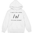 I Want To Be A Schwa It's Never Stressed Reading Teacher For Men Girls Kids Unisex Hoodie, trending gift I Want To Be A Schwa It's Never Stressed Reading Teacher For Men Girls Kids Unisex Hoodie, trending gift