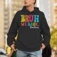 Bruh We Back Teacher First Day Of School Back To School Unisex Hoodie, funny gift