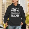 You Can't Scare Me I'm A Retired Teacher Ex-Teacher Teaching Unisex Hoodie, funny gift You Can't Scare Me I'm A Retired Teacher Ex-Teacher Teaching Unisex Hoodie, funny gift
